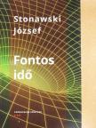 Stonawski József - Fontos idő [antikvár]
