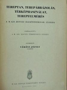 Tereptan, terepábrázolás, térképhasználat, terepfelmérés (rossz állapotú) [antikvár]