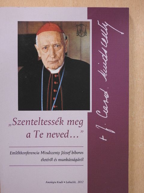 Bábel Balázs - "Szenteltessék meg a Te neved..." [antikvár]