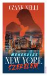 Czank Nelli - Menekülés, New York, szerelem [antikvár]