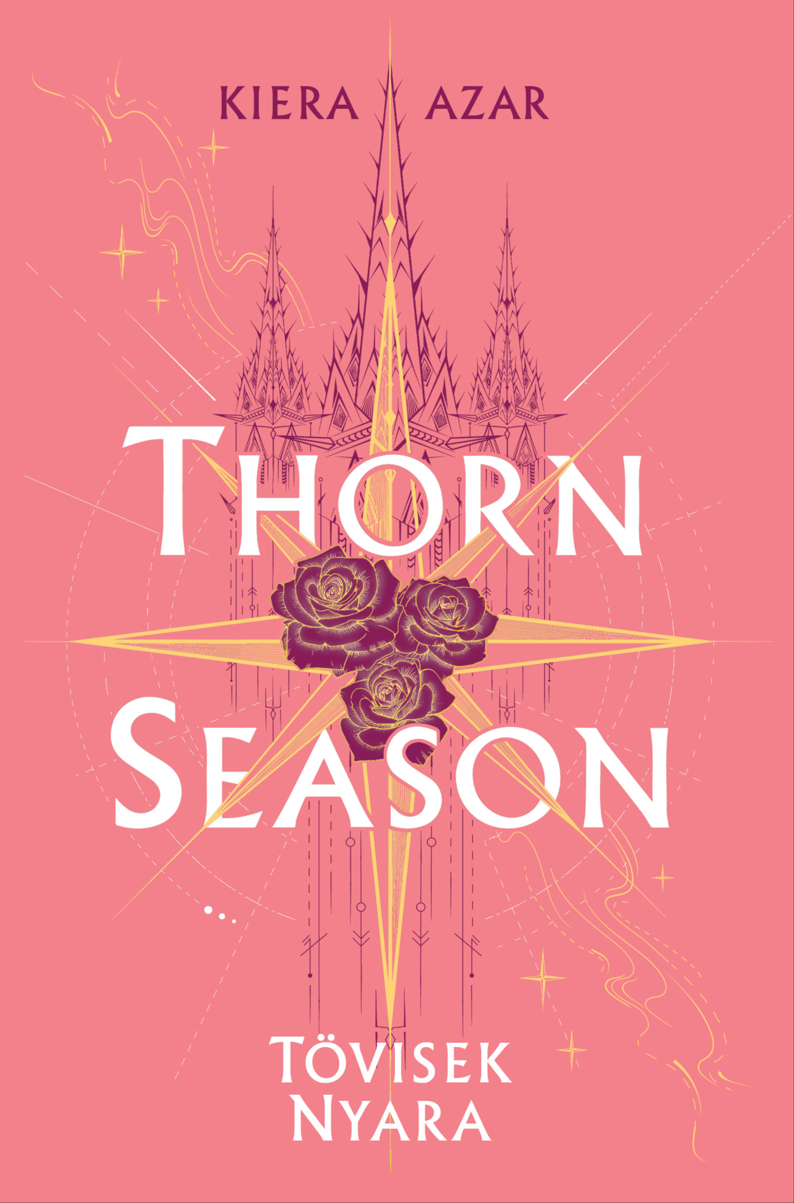Kiera Azar - Thorn Season - Tövisek nyara [eKönyv: epub, mobi]