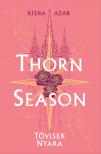 Kiera Azar - Thorn Season - Tövisek nyara [eKönyv: epub, mobi]
