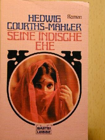 Hedwig Courths-Mahler - Seine indische Ehe [antikvár]
