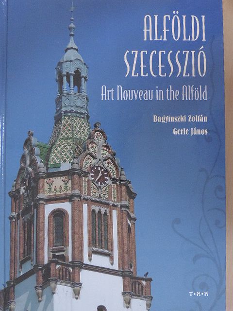 Bagyinszki Zoltán - Alföldi szecesszió [antikvár]