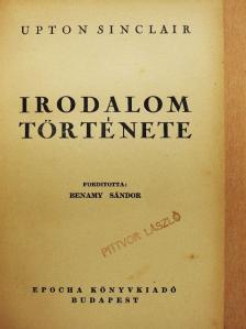Upton Sinclair - Irodalom története [antikvár]