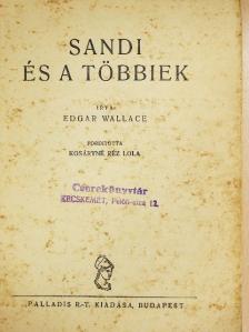 Edgar Wallace - Sandi és a többiek [antikvár]