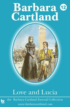 Barbara Cartland - Love and Lucia [eKönyv: epub, mobi]