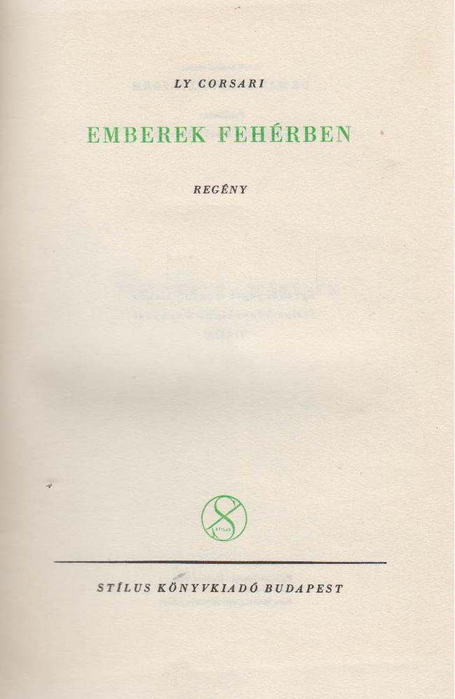Corsari, Ly - Emberek fehérben [antikvár]