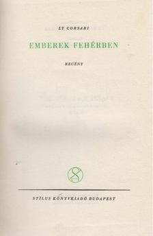 Corsari, Ly - Emberek fehérben [antikvár]