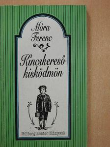 Móra Ferenc - Kincskereső kisködmön [antikvár]