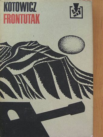 Waldemar Kotowicz - Frontutak [antikvár]