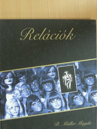 B. Müller Magda - Relációk [antikvár]