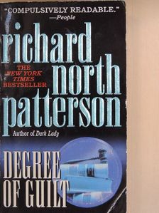 Richard North Patterson - Degree of Guilt [antikvár]