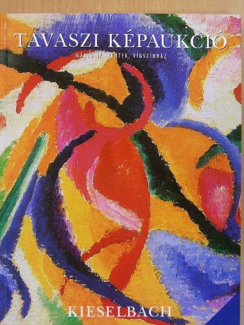 Kieselbach Galéria - Tavaszi Képaukció 2000 [antikvár]