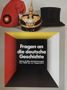 Fragen an die deutsche Geschichte [antikvár]