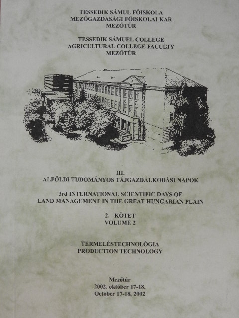 Bárány Gábor - III. Alföldi Tudományos Tájgazdálkodási Napok 2.: Termeléstechnológia [antikvár]