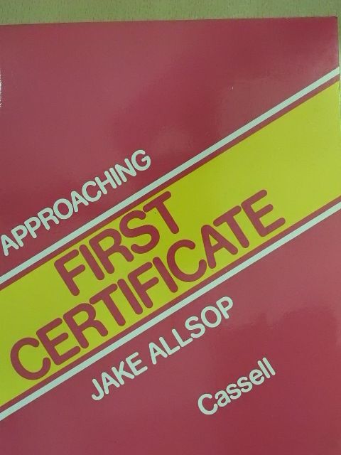 Jake Allsop - Approaching First Certificate [antikvár]