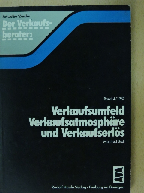 Manfred Broll - Verkaufsumfeld Verkaufsatmosphäre und Verkaufserlös [antikvár]