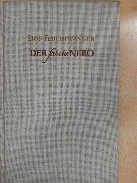 Lion Feuchtwanger - Der falsche Nero [antikvár]