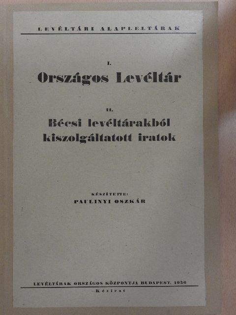 Paulinyi Oszkár - Országos Levéltár 11. [antikvár]