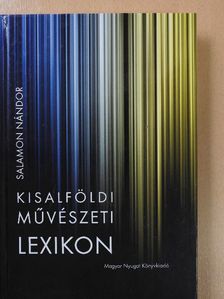 Salamon Nándor - Kisalföldi művészeti lexikon (dedikált példány) [antikvár]