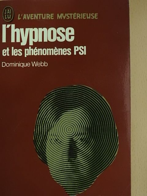 Dominique Webb - L'hypnose et les phénomenes PSI [antikvár]