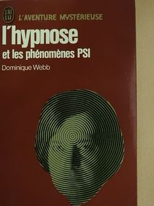 Dominique Webb - L'hypnose et les phénomenes PSI [antikvár]
