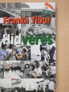Franka Tibor - Hídverés [antikvár]