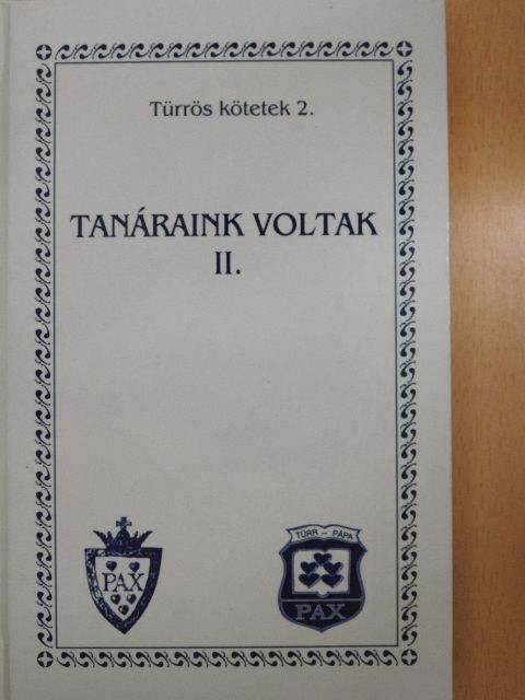 Dr. Harsányi László - Tanáraink voltak II. [antikvár]