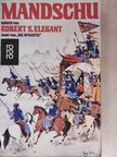 Robert S. Elegant - Mandschu [antikvár]