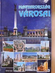Bachmayer István - Magyarország városai 3. (töredék) [antikvár]