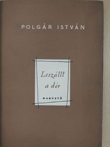 Polgár István - Leszállt a dér (dedikált példány) [antikvár]