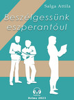 Salga Attila - Beszélgessünk eszperantóul [eKönyv: epub, mobi]