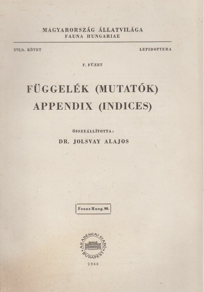 Jolsvay Alajos, Székessy Vilmos - Függelék (Mutatók) - Appendix (Indices) [antikvár]