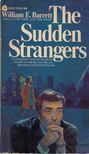 William E. Barrett - The Sudden Strangers [antikvár]