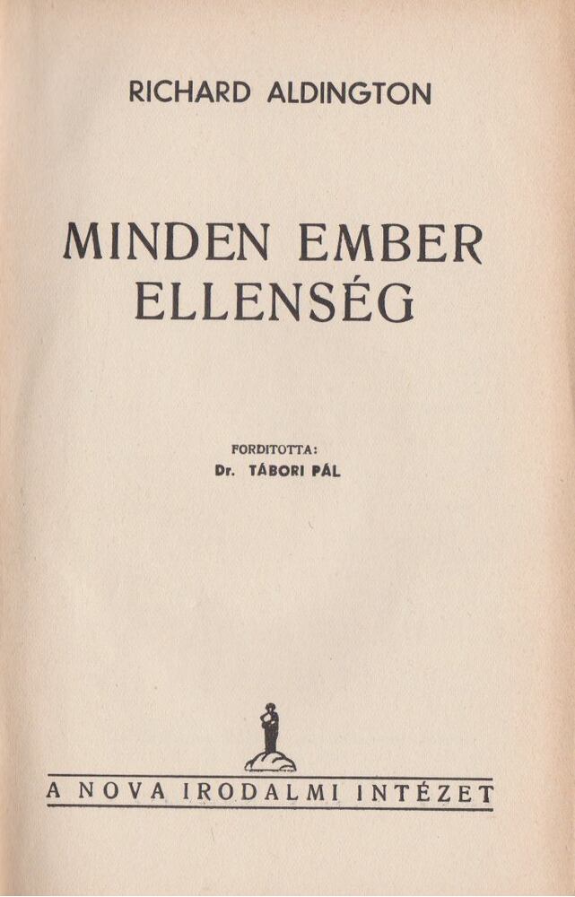 Richard Aldington - Minden ember ellenség [antikvár]