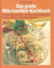Calis, Ursula - Das große Mikrowellen-Kochbuch [antikvár]