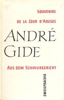 GIDE, ANDRÉ - Souvenirs de la Cour d'Assises – Aus dem Schwurgericht [antikvár]