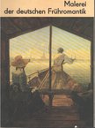 Hannelore Gärtner - Malerei der deutschen Frühromantik [antikvár]