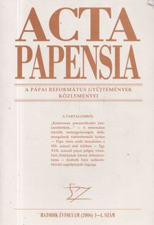 Dr. Hudi József (főszerk.) - Acta Papensia 2006/ 1-4. [antikvár]