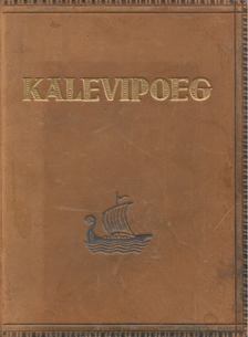 Friedrich Reinhold Kreutzwald - Kalevipoeg (észt) [antikvár]