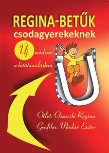 Oszaczki Regina - Regina-betűk csodagyerekeknek
