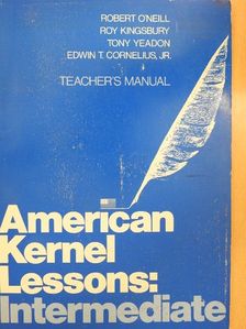 Edwin T. Cornelius, Jr. - American Kernel Lessons: Intermediate - Teacher's Manual [antikvár]