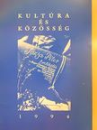 A. Gergely András - Kultúra és közösség 1994 [antikvár]