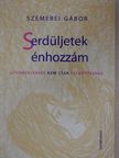 Szemerei Gábor - Serdüljetek énhozzám  [antikvár]