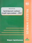 Kocsis István - Agrárágazati szakmai vizsgák tapasztalatai - 2012 [antikvár]