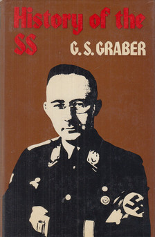 G. S. Graber - History of the SS [antikvár]