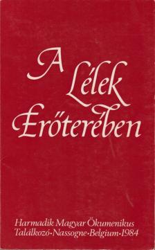 Békés Gellért, Cseri Gyula - A lélek erőterében [antikvár]