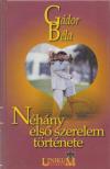 Gádor Béla - Néhány első szerelem története [antikvár]