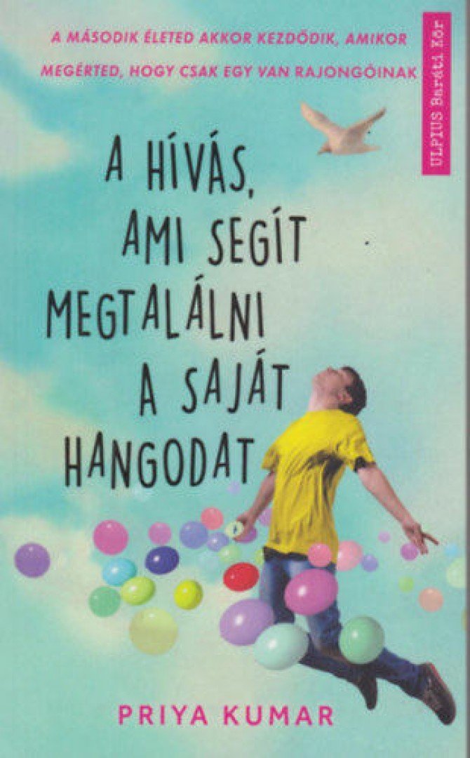 Priya Kumar - A hívás, ami segít megtalálni a saját hangodat [antikvár]